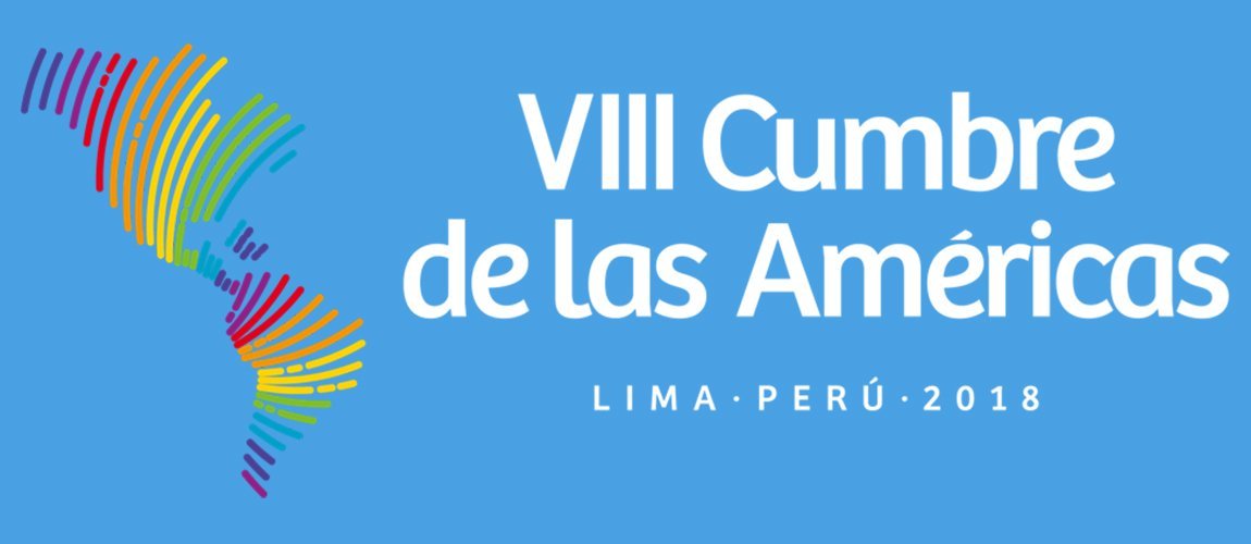 La Octava Cumbre de las Américas es Organizada por el Perú
