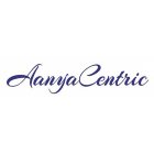 Aanya Centric