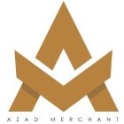 AZAD MERCHANT