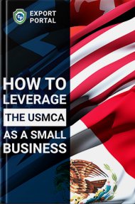 How to Leverage the USMCA as a Small Business