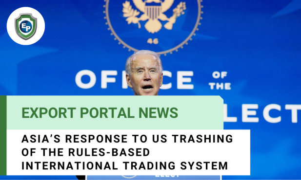 Asia’s Response to US Trashing of the Rules-Based International Trading System