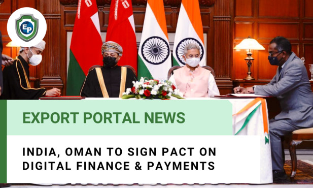 India, Oman to Sign Pact on Digital Finance & Payments