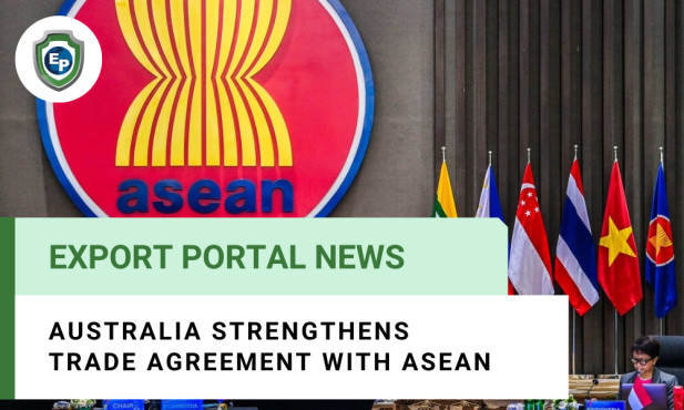 Australia Strengthens Trade Agreement With ASEAN